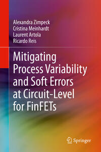 Vorderes Coverbild Mitigating Process Variability and Soft Errors at Circuit-Level for FinFETs