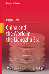 Vorderes Coverbild China and the World in the Liangzhu Era