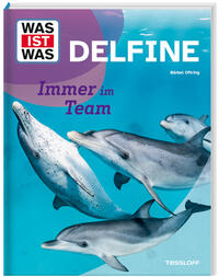Vorderes Coverbild WAS IST WAS Delfine. Immer im Team