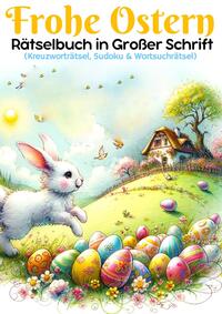 Vorderes Coverbild Frohe Ostern - Rätselbuch in großer Schrift | Ostergeschenk