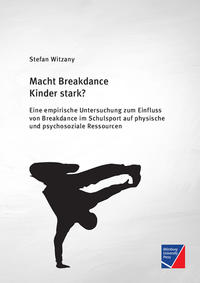 Vorderes Coverbild Macht Breakdance Kinder stark?