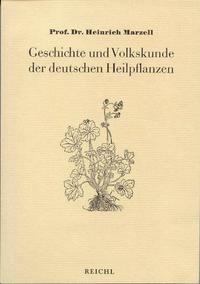 Vorderes Coverbild Geschichte und Volkskunde der deutschen Heilpflanzen