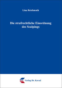 Vorderes Coverbild Die strafrechtliche Einordnung des Scalpings