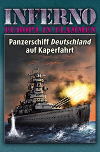 Vorderes Coverbild Inferno – Europa in Flammen, Band 4: Panzerschiff Deutschland auf Kaperfahrt
