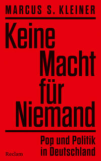 Vorderes Coverbild Keine Macht für Niemand. Pop und Politik in Deutschland