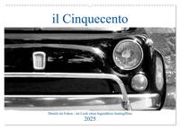 Vorderes Coverbild il Cinquecento - Details im Fokus - im Look eines legendären Analogfilms (Wandkalender 2025 DIN A2 quer), CALVENDO Monatskalender