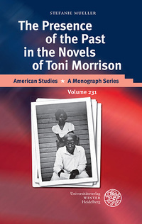 Vorderes Coverbild The Presence of the Past in the Novels of Toni Morrison