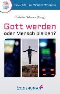 Vorderes Coverbild Gott werden oder Mensch bleiben?