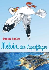 Vorderes Coverbild Melvin, der Superflieger