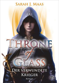 Vorderes Coverbild Throne of Glass – Der verwundete Krieger