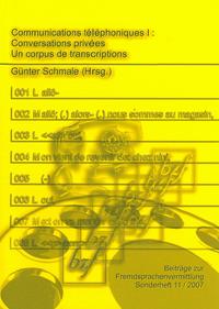 Vorderes Coverbild Communications téléphoniques I : Conversations privées Un corpus de transcriptions