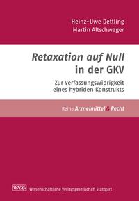 Vorderes Coverbild Retaxation auf Null – Zur Verfassungswidrigkeit eines hybriden Konstrukts