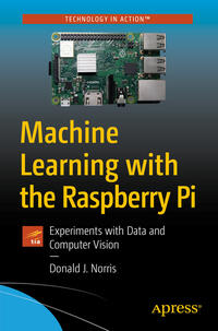 Vorderes Coverbild Machine Learning with the Raspberry Pi