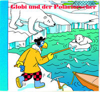 Vorderes Coverbild Globi und der Polarforscher CD