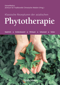 Vorderes Coverbild Klassische Rezepturen der asiatischen Phytotherapie