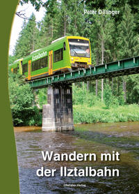 Vorderes Coverbild Wandern mit der Ilztalbahn