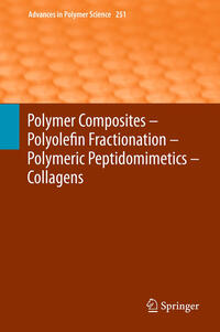 Vorderes Coverbild Polymer Composites – Polyolefin Fractionation – Polymeric Peptidomimetics – Collagens