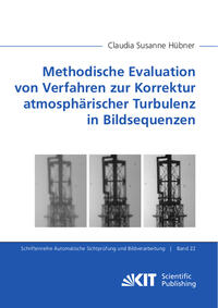 Vorderes Coverbild Methodische Evaluation von Verfahren zur Korrektur atmosphärischer Turbulenz in Bildsequenzen