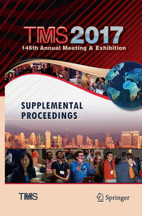 Vorderes Coverbild TMS 2017 146th Annual Meeting & Exhibition Supplemental Proceedings