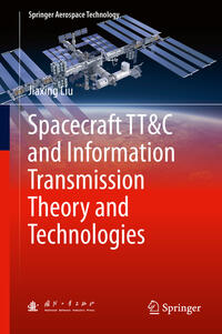 Vorderes Coverbild Spacecraft TT&C and Information Transmission Theory and Technologies