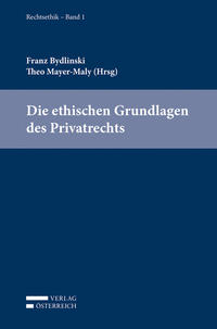 Vorderes Coverbild Die ethischen Grundlagen des Privatrechts