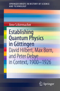 Vorderes Coverbild Establishing Quantum Physics in Göttingen