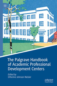 Vorderes Coverbild The Palgrave Handbook of Academic Professional Development Centers