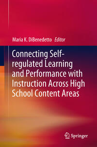 Vorderes Coverbild Connecting Self-regulated Learning and Performance with Instruction Across High School Content Areas