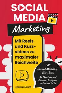 Vorderes Coverbild Social Media Marketing - Mit Reels und Kurzvideos zu maximaler Reichweite