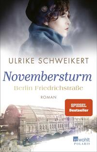 Vorderes Coverbild Berlin Friedrichstraße: Novembersturm