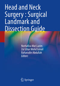 Vorderes Coverbild Head and Neck Surgery : Surgical Landmark and Dissection Guide