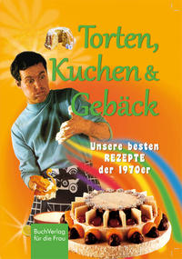Vorderes Coverbild Torten, Kuchen & Gebäck