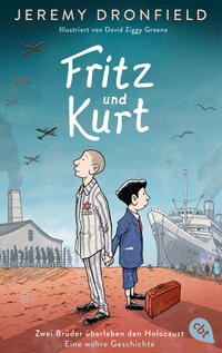 Vorderes Coverbild Fritz und Kurt – Zwei Brüder überleben den Holocaust. Eine wahre Geschichte