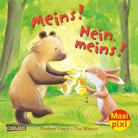 Vorderes Coverbild Maxi Pixi 361: Meins! Nein, meins!