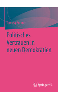 Vorderes Coverbild Politisches Vertrauen in neuen Demokratien