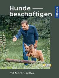 Vorderes Coverbild Hunde beschäftigen mit Martin Rütter