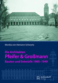 Vorderes Coverbild Die Architekten Pfeifer & Großmann