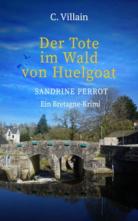 Vorderes Coverbild Sandrine Perrot - Der Tote im Wald von Huelgoat