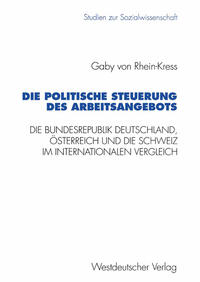 Vorderes Coverbild Die politische Steuerung des Arbeitsangebots