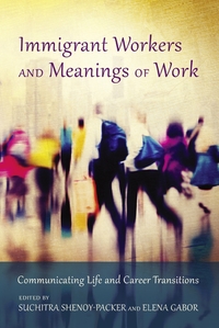 Vorderes Coverbild Immigrant Workers and Meanings of Work