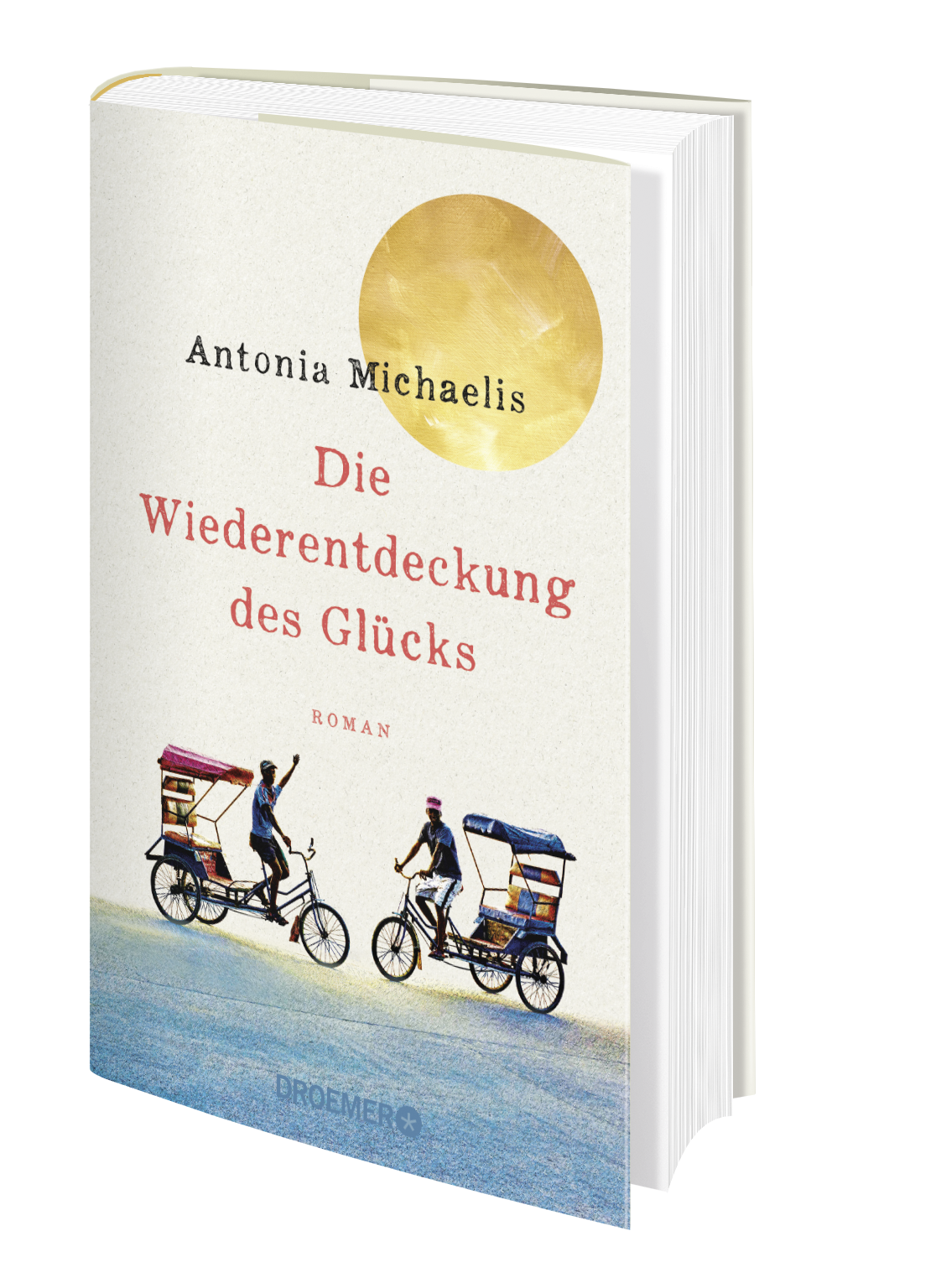 Anderes Coverbild Die Wiederentdeckung des Glücks