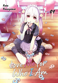 Vorderes Coverbild Love Me for Who I Am – Band 01