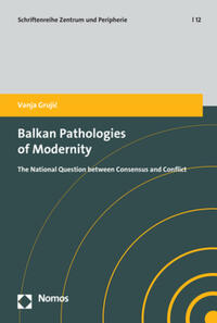 Vorderes Coverbild Balkan Pathologies of Modernity