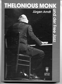 Vorderes Coverbild Thelonius Monk und der Free Jazz
