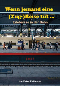 Vorderes Coverbild Wenn jemand eine (Zug-)Reise tut ...