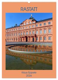 Vorderes Coverbild RASTATT (Wandkalender 2026 DIN A2 hoch), CALVENDO Monatskalender