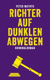 Vorderes Coverbild Richter auf dunklen Abwegen