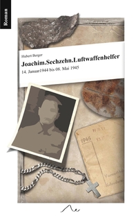Vorderes Coverbild Joachim. Sechzehn. Luftwaffenhelfer