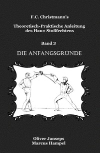 Vorderes Coverbild Theoretisch - Praktische Anleitung des Hau= Stoßfechtens