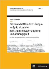 Vorderes Coverbild Die Herrschaft Lindow-Ruppin im Spätmittelalter zwischen Selbstbehauptung und Abhängigkeit